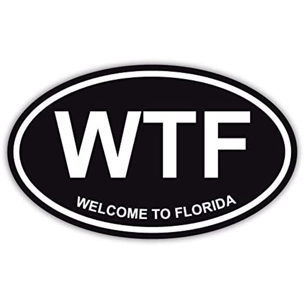 WTF Welcome to Florida Funny Florida Man Oval Decal Sticker | Locker