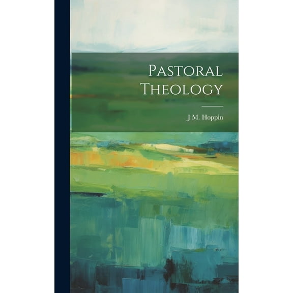 Pastoral Theology (Hardcover)