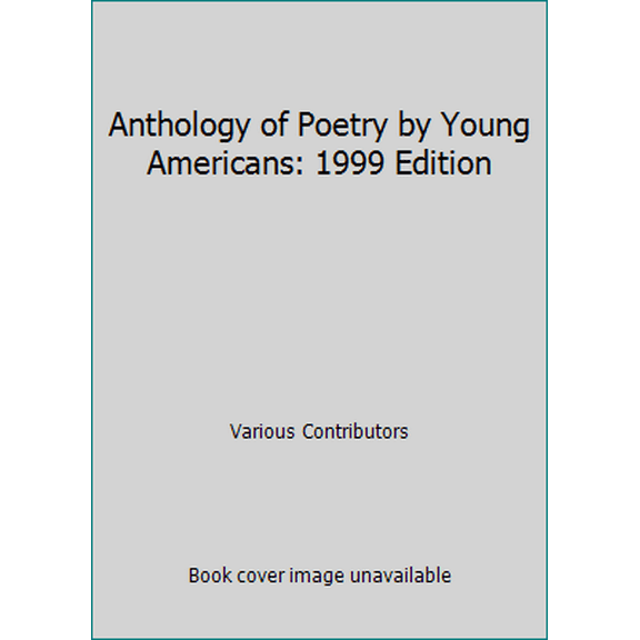 Pre-Owned Anthology of Poetry by Young Americans: 1999 Edition (Paperback) 1883931177 9781883931179