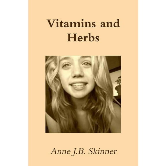 Vitamins and Herbs, (Paperback)