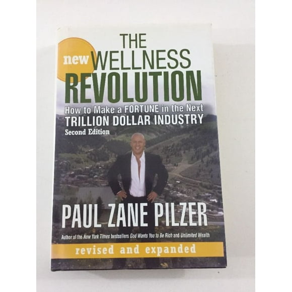 The New Wellness Revolution By Pilzer, Paul Zane
