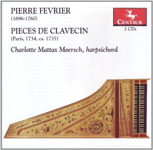Charlotte Mattax Moersch - Pieces de Clavecin - Music & Performance - CD