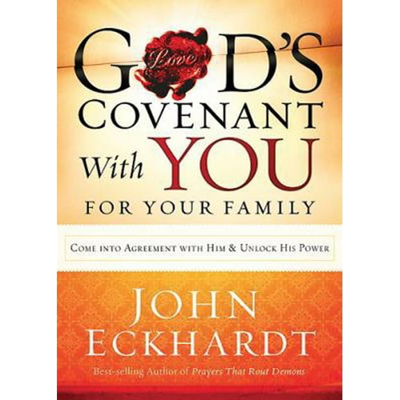 Pre-Owned God's Covenant with You for Your Family: Come Into Agreement with Him and Unlock His Power (Paperback) 1621360121 9781621360124