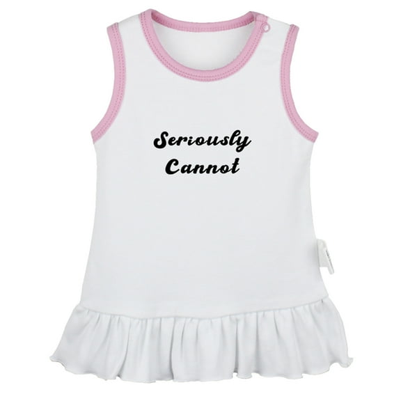 Seriously Cannot Funny Dresses For Baby, Newborn Babies Skirts, Infant Princess Dress, 0-24M Kids Graphic Clothes (White Sleeveless Dresses, 6-12 Months)
