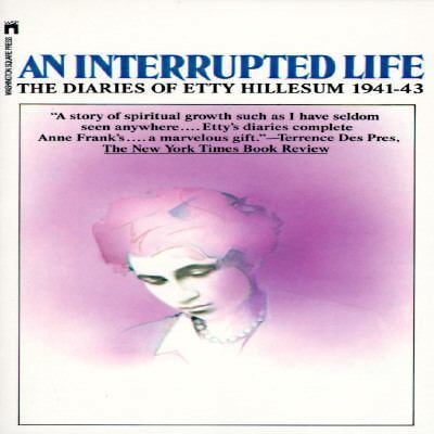 Pre-Owned An Interrupted Life: The Diaries of Etty Hillesum 1941-43 ...