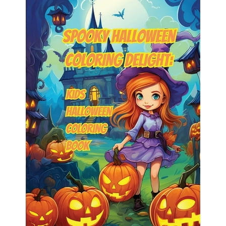 Spooky Halloween Coloring Delight: Kids Halloween Coloring Book, (Paperback)