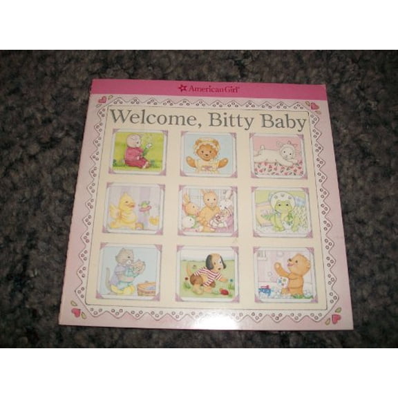 Pre-Owned Welcome, Bitty Baby (American Girl) (Paperback) 1593694938 9781593694937