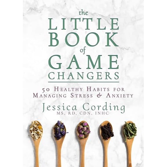 Pre-Owned The Little Book of Game Changers: 50 Healthy Habits for Managing Stress & Anxiety (Paperback) 163228068X 9781632280688