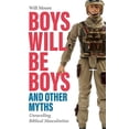thumbnail image 2 of Boys Will Be Boys, and Other Myths: Unravelling Biblical Masculinities, (Paperback), 2 of 3