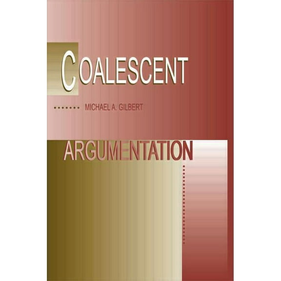Coalescent Argumentation, (Paperback)