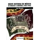 thumbnail image 1 of BREVE HISTORIA DE MEXICO EDICIONES COYOACAN de HIDALGO A CARDENAS 1805-1940, 1 of 2