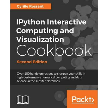 IPython Interactive Computing and Visualization Cookbook -