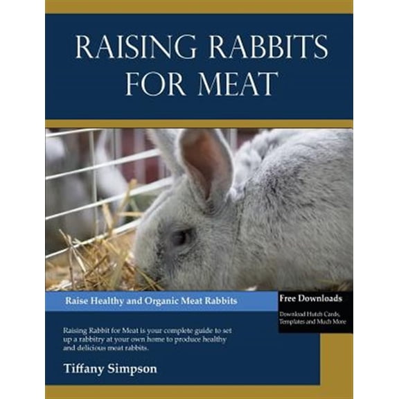 Raising Rabbits For Meat (Paperback) by Tiffany Simpson