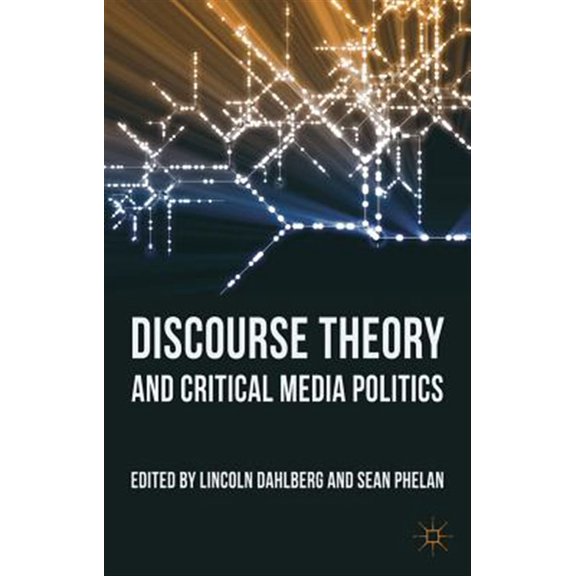 Pre-Owned Discourse Theory and Critical Media Politics, (Hardcover)