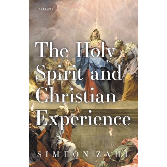 Holy Spirit and Christian Experience, (Hardcover)