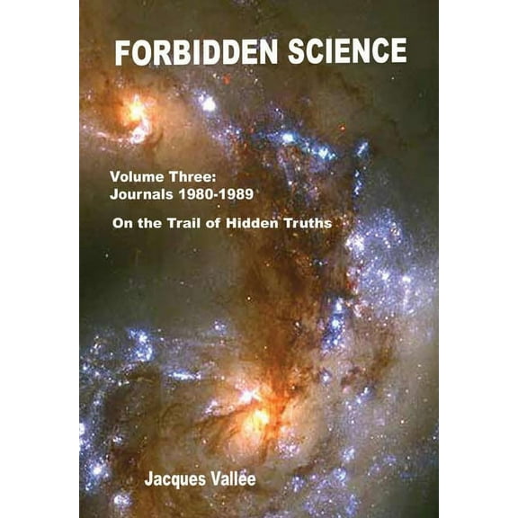 Forbidden Science - Volume Three (Hardcover)