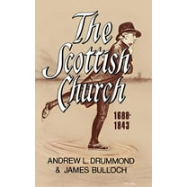 The Scottish Church 1688-1843, (Hardcover)