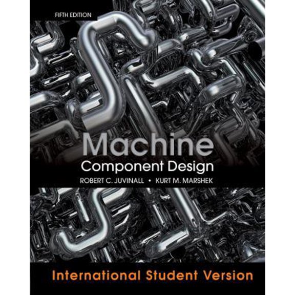 Pre-Owned Machine Component Design [Paperback] [Jan 01, 2012] NA - Juvinall, Robert C.
