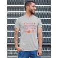 thumbnail image 2 of You're The Only Person I Talk To T-Shirt Men -Smartprints Designs, Male Medium, 2 of 4