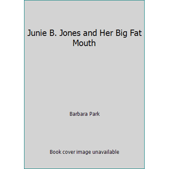 Pre-Owned Junie B. Jones and Her Big Fat Mouth (Paperback) 0606058966 9780606058964
