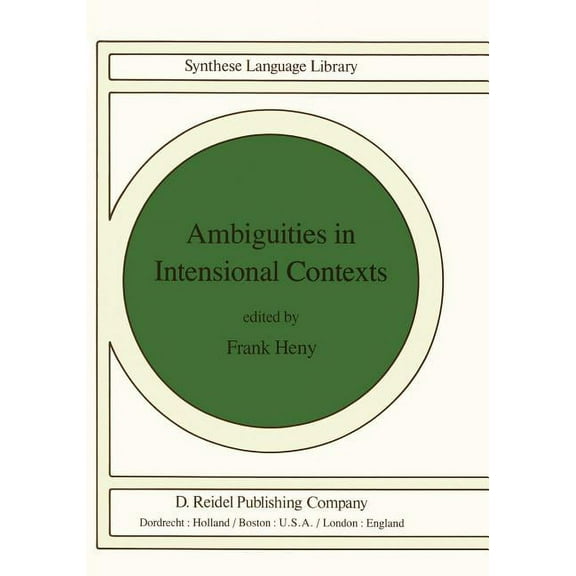 Studies in Linguistics and Philosophy Ambiguities in Intensional Contexts, Book 12, (Paperback)