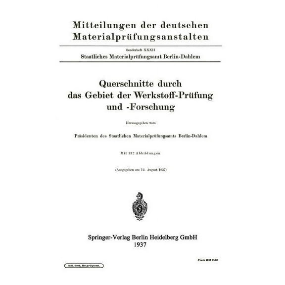 Mitteilungen Der Deutschen Materialprüfu Querschnitte Durch Das Gebiet Der Werkstoff-Prüfung Und -Forschung, Book 32, (Paperback)