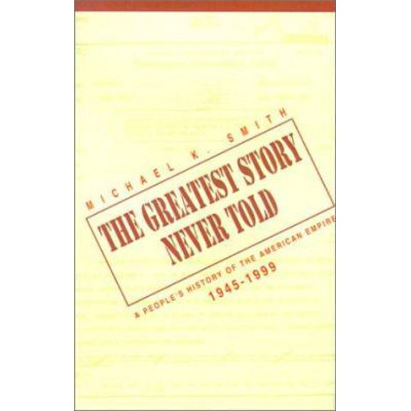 Pre-Owned The Greatest Story Never Told (Paperback) 0738859796 9780738859798