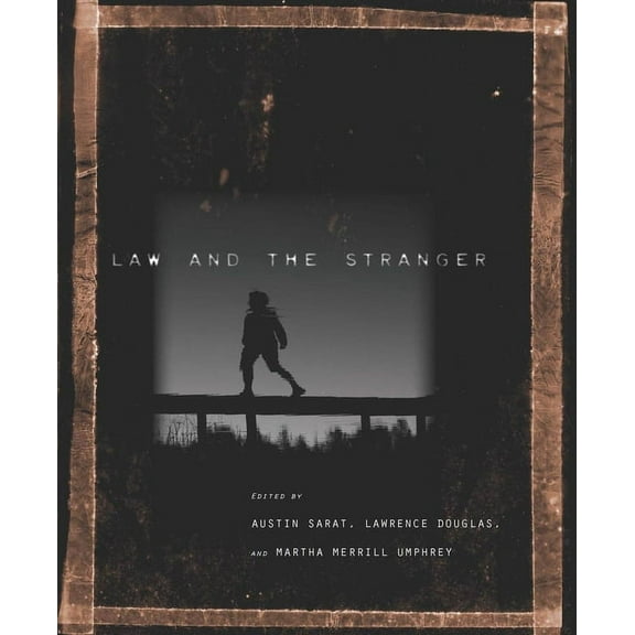 The Amherst Law, Jurisprudence, and Soci Law and the Stranger, (Hardcover)