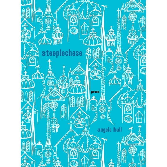 Pitt Poetry Steeplechase: Poems, (Paperback)