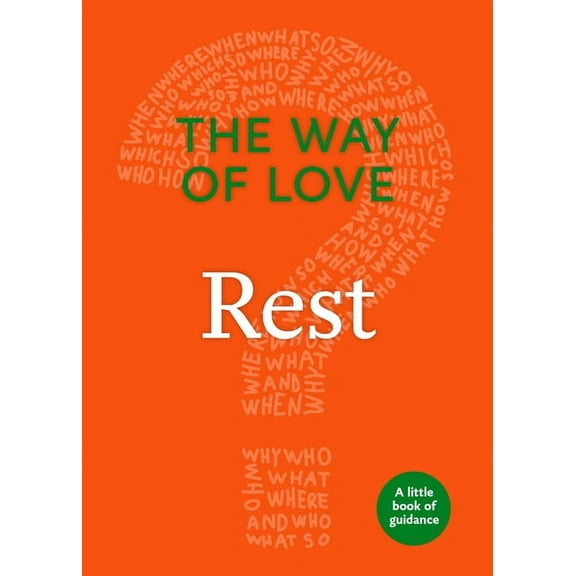 Little Books of Guidance The Way of Love: Rest, (Paperback)