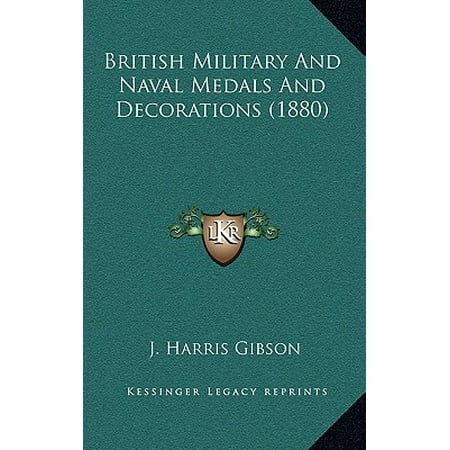 - British Military and Naval Medals and Decorations (1880)