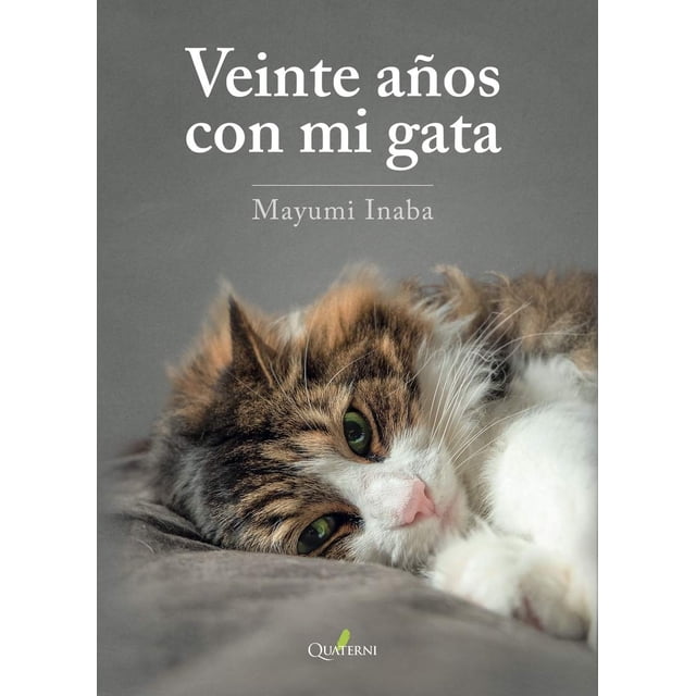 VEINTE AÑOS CON MI GATA ALFAOMEGA - QUATERNI MAYUMI INABA
