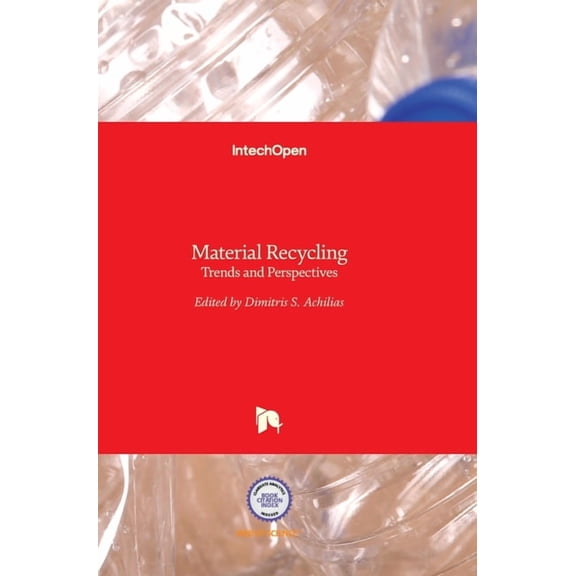 Material Recycling : Trends and Perspectives (Hardcover)