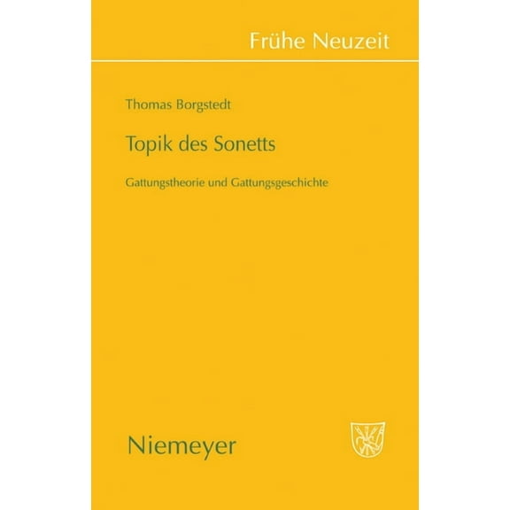 FrÃ¼he Neuzeit Topik des Sonetts, Book 138, (Hardcover)