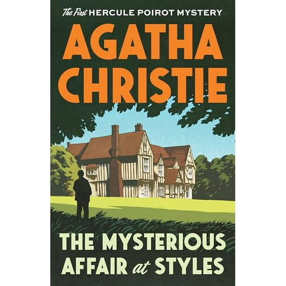 Hercule Poirot: The Mysterious Affair at Styles : The First Hercule Poirot Mystery (Series #1) (Paperback)