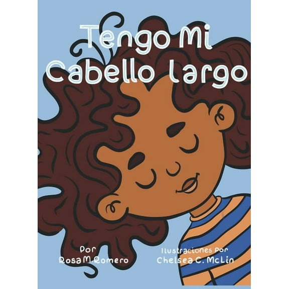 Tengo mi cabello largo, (Hardcover)