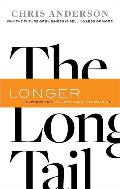 The Long Tail Why The Future Of Business Is Selling Less Of More
