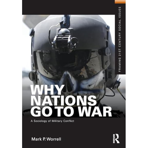 Pre-Owned Why Nations Go to War (Framing 21st Century Social Issues), 9780415892117, 0415892112, Paperback, 1 edition
