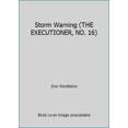 thumbnail image 1 of Pre-Owned Storm Warning (THE EXECUTIONER, NO. 16) (Paperback) 0373611609 9780373611607, 1 of 1