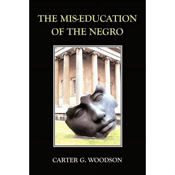 The Mis-Education of the Negro