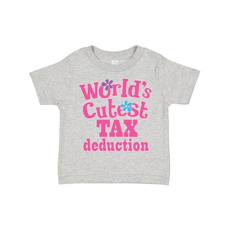 

Inktastic Tax Deduction Worlds Cutest Girls Gift Toddler Toddler Girl T-Shirt