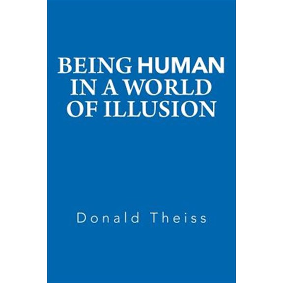 Pre-Owned Being Human in a World of Illusion