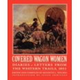 thumbnail image 1 of Covered Wagon Women, Volume 3: Diaries and Letters from the Western Trails, 1851, 1 of 2