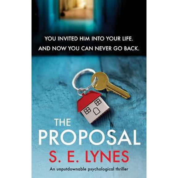 Pre-Owned The Proposal: An unputdownable psychological thriller (Paperback) by S E Lynes