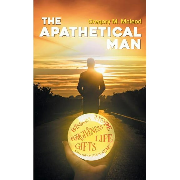 The Apathetical Man, (Hardcover)