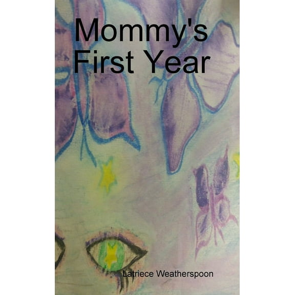 Mommy's First Year, (Hardcover)