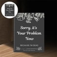 thumbnail image 2 of Best-Selling Books Sorry It’S Your Problem Now Because I'M Dead: Funny End of Life Planner End of Life Planner Organizer Workbook Clearance Items，2Pcs, 2 of 9