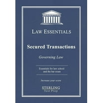 Law Essentials: Governing Law Secured Transactions, Governing Law: Law Essentials for Law School and Bar Exam Prep, (Paperback)