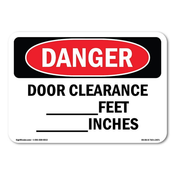 OSHA Danger Sign - Door Clearance ____ Feet ____ Inches | Decal | Protect Your Business, Construction Site, Warehouse & Shop Area |  Made in The USA