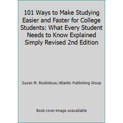 Angle View: 101 Ways to Make Studying Easier and Faster for College Students: What Every Student Needs to Know Explained Simply Revised 2nd Edition [Paperback - Used]